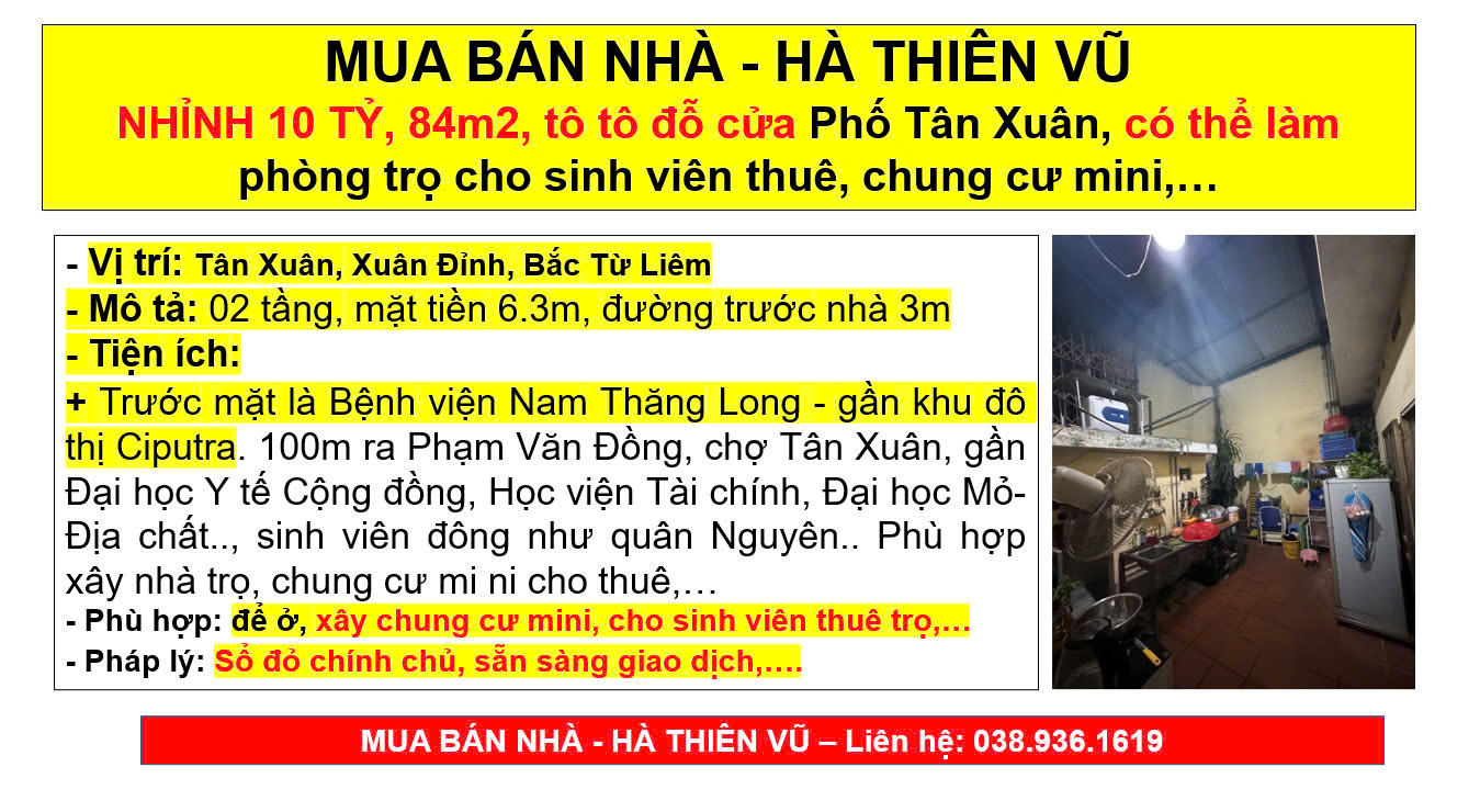 MUA BÁN NHÀ - HÀ THIÊN VŨ NHỈNH 10 TỶ, 84m2, tô tô đỗ cửa Phố Tân Xuân, có thể làm phòng trọ cho sinh viên thuê, chung cư mini,… - Vị trí: Tân Xuân, Xuân Đỉnh, Bắc Từ Liêm